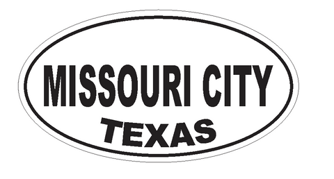 Missouri City Texas Oval Bumper Sticker or Helmet Sticker D3649 Euro Oval - Winter Park Products
