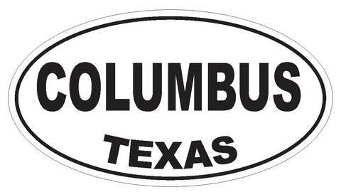 Columbus Texas Oval Bumper Sticker or Helmet Sticker D3283 Euro Oval - Winter Park Products
