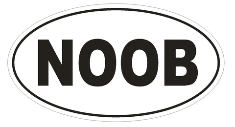 NOOB Oval Bumper Sticker or Helmet Sticker D1753 Euro Oval - Winter Park Products
