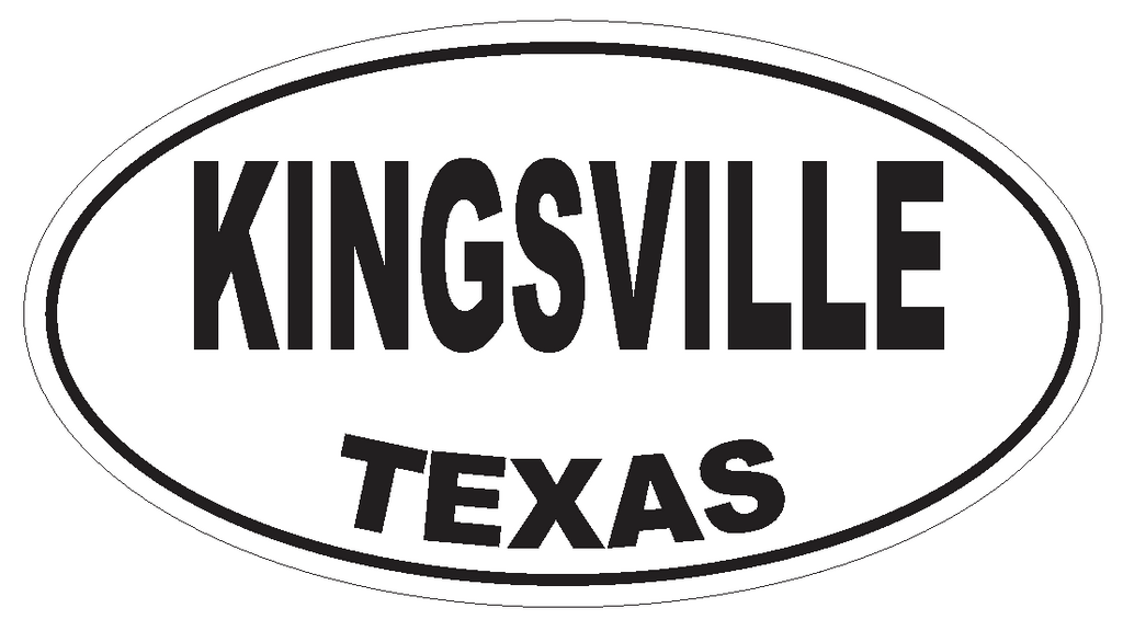 Kingsville Texas Oval Bumper Sticker or Helmet Sticker D3555 Euro Oval - Winter Park Products