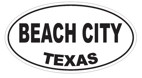 Beach City Texas Oval Bumper Sticker or Helmet Sticker D3154 Euro Oval - Winter Park Products