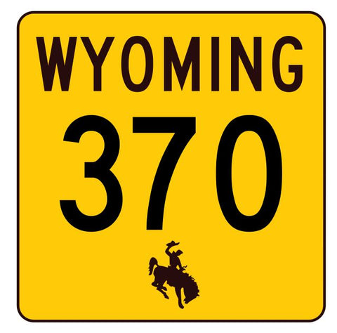 Wyoming Highway 370 Sticker R3525 Highway Sign