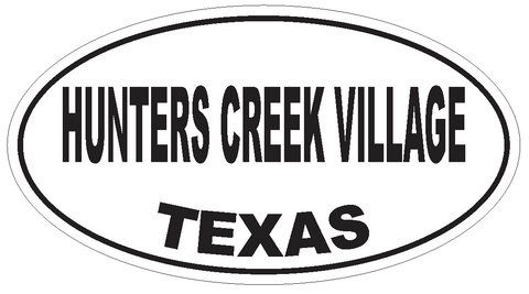 Hunters Creek Village Texas Oval Bumper Sticker or Helmet Sticker D3470 Euro Oval - Winter Park Products