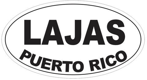 Lajas Puerto Rico Oval Bumper Sticker or Helmet Sticker D4122