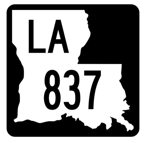 Louisiana State Highway 837 Sticker Decal R6134 Highway Route Sign