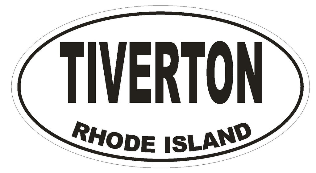 Tiverton Rhode Island Oval Bumper Sticker or Helmet Sticker D1501 Euro Oval - Winter Park Products