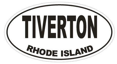 Tiverton Rhode Island Oval Bumper Sticker or Helmet Sticker D1501 Euro Oval - Winter Park Products