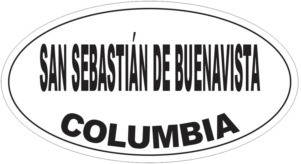 San Sebastian de Buenavista Columbia Oval Bumper Sticker or Helmet Sticker D5590