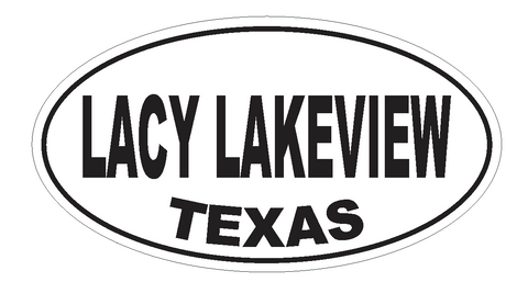 Lacy Lakeview Texas Oval Bumper Sticker or Helmet Sticker D3596 Euro Oval - Winter Park Products