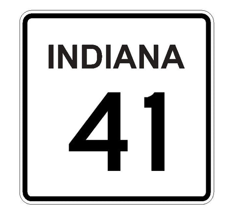 Indiana State Route 41 Sticker R4400 Highway Sign Road Sign Decal