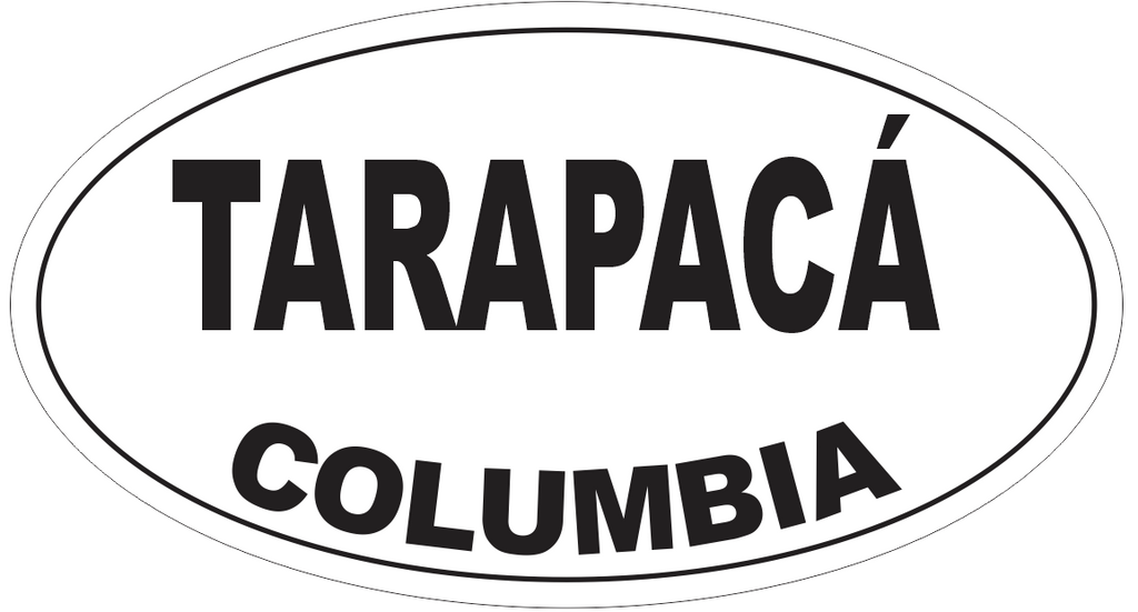 Tarapaca Columbia Oval Bumper Sticker or Helmet Sticker D4169