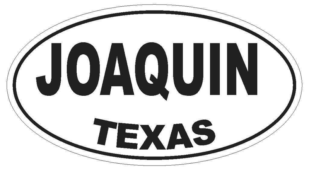 Joaquin Texas Oval Bumper Sticker or Helmet Sticker D3532 Euro Oval - Winter Park Products