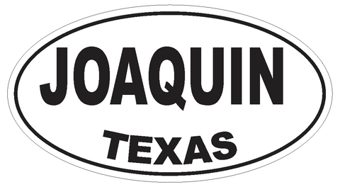 Joaquin Texas Oval Bumper Sticker or Helmet Sticker D3532 Euro Oval - Winter Park Products