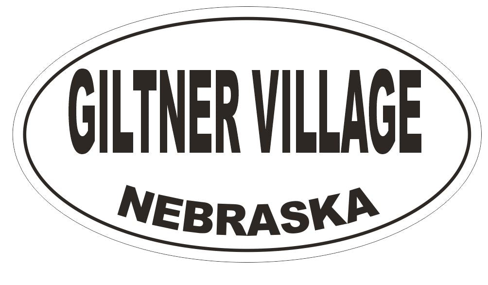 Giltner Village Nebraska Oval Bumper Sticker or Helmet Sticker D5045 Oval