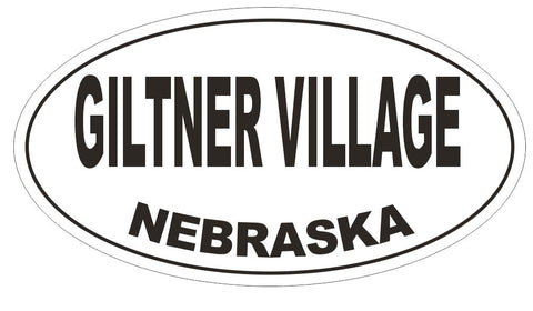 Giltner Village Nebraska Oval Bumper Sticker or Helmet Sticker D5045 Oval