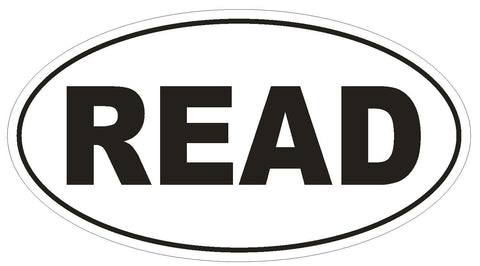 READ Oval Bumper Sticker or Helmet Sticker D550 Laptop Cell Euro Oval - Winter Park Products