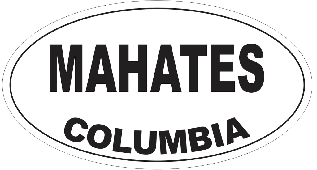 Mahates Columbia Oval Bumper Sticker or Helmet Sticker D4283