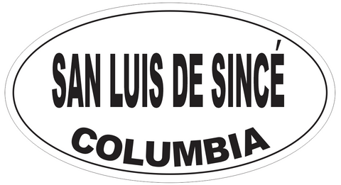 San Luis de Since Columbia Oval Bumper Sticker or Helmet Sticker D6014