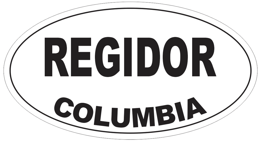 Regidor Columbia Oval Bumper Sticker or Helmet Sticker D4288