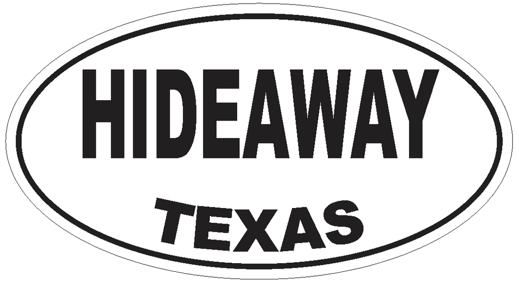 Hideaway Texas Oval Bumper Sticker or Helmet Sticker D3494 Euro Oval - Winter Park Products