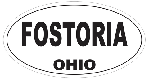 Fostoria Ohio Oval Bumper Sticker or Helmet Sticker D6093