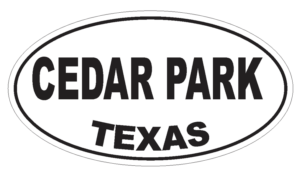 Cedar Park Texas Oval Bumper Sticker or Helmet Sticker D3256 Euro Oval - Winter Park Products