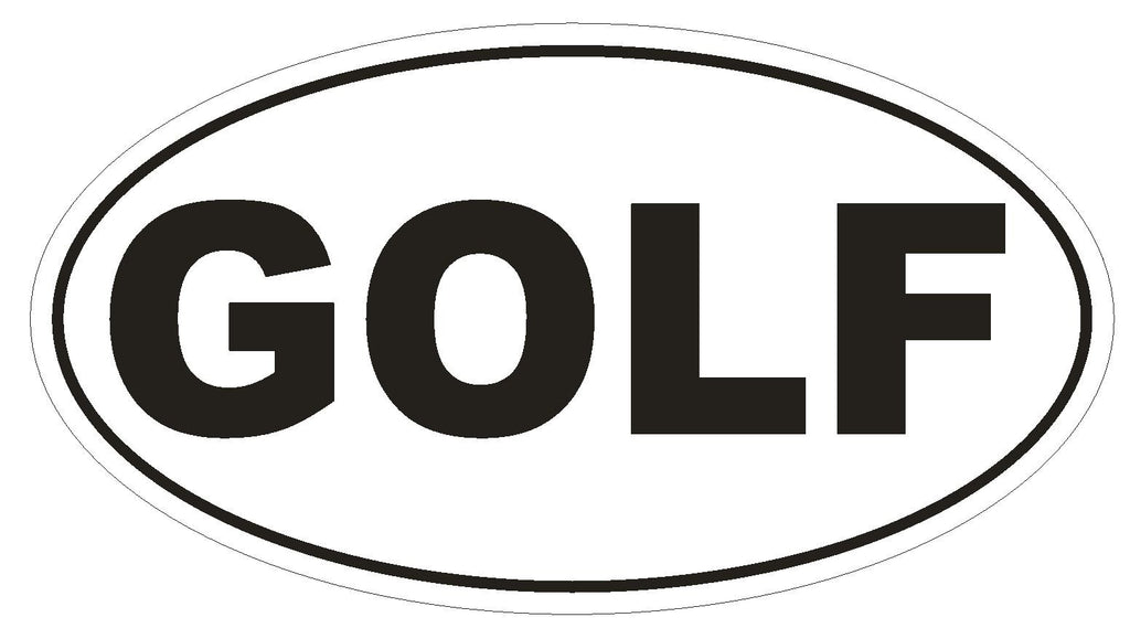 GOLF Oval Bumper Sticker or Helmet Sticker D520 Laptop Cell Phone Golfer Euro - Winter Park Products