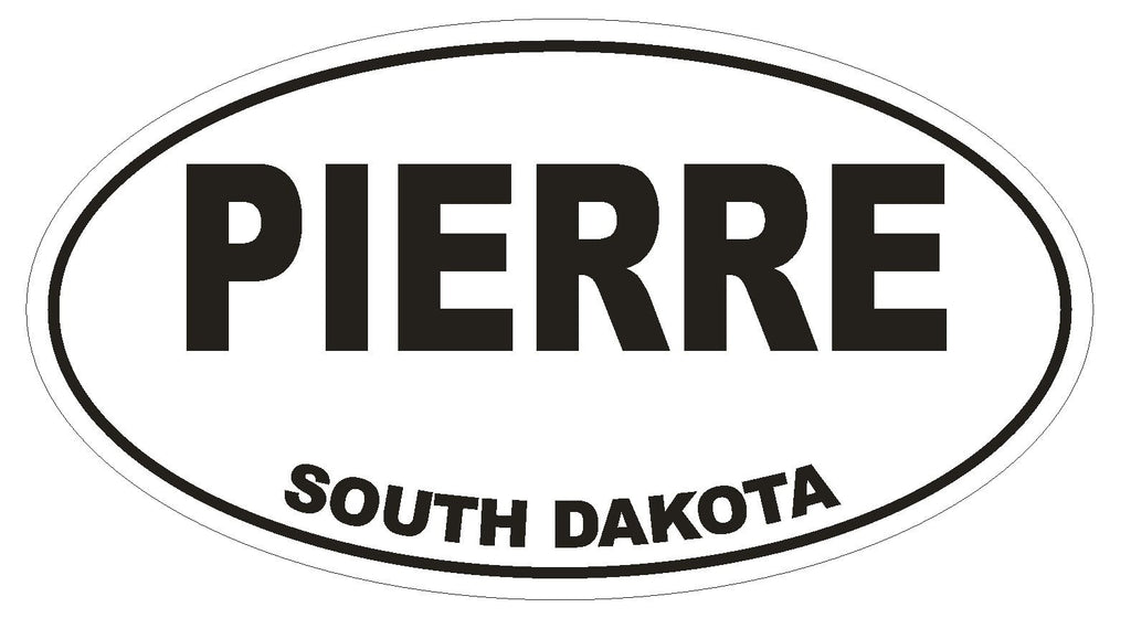 Pierre South Dakota Oval Bumper Sticker or Helmet Sticker D1686 Euro Oval - Winter Park Products