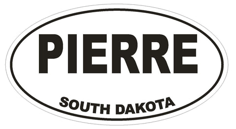 Pierre South Dakota Oval Bumper Sticker or Helmet Sticker D1686 Euro Oval - Winter Park Products
