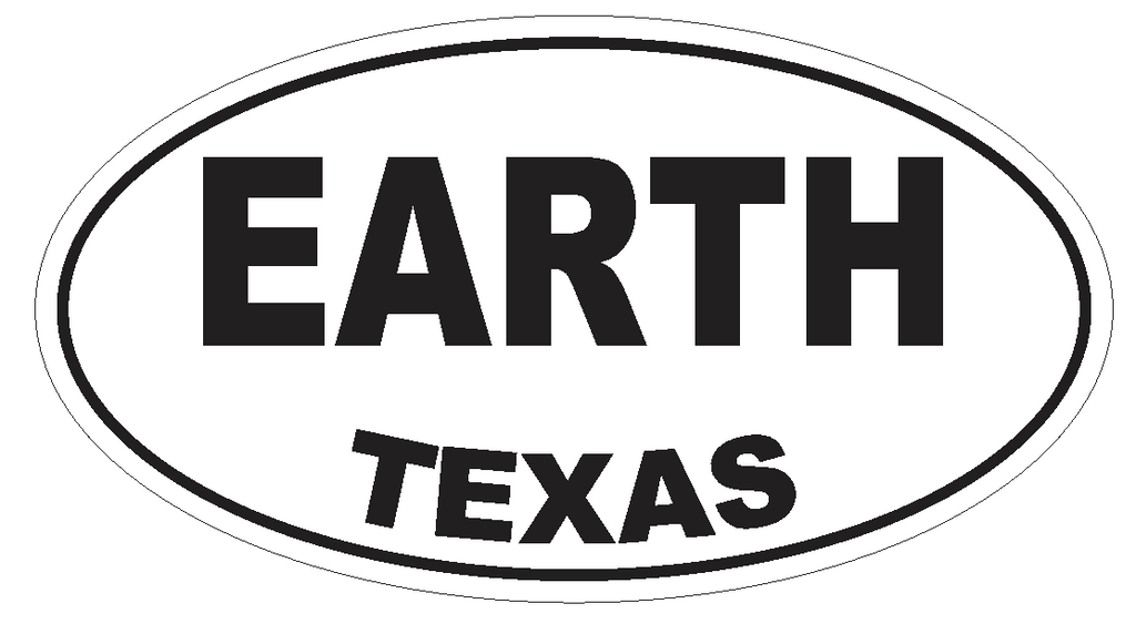 Earth Texas Oval Bumper Sticker or Helmet Sticker D3351 Euro Oval - Winter Park Products