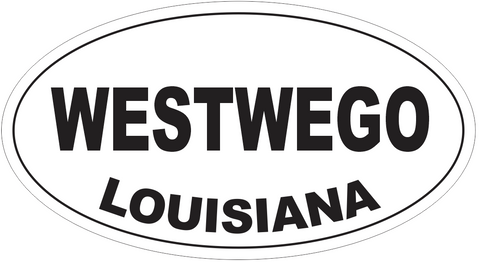 Westwego Louisiana Oval Bumper Sticker or Helmet Sticker D4029