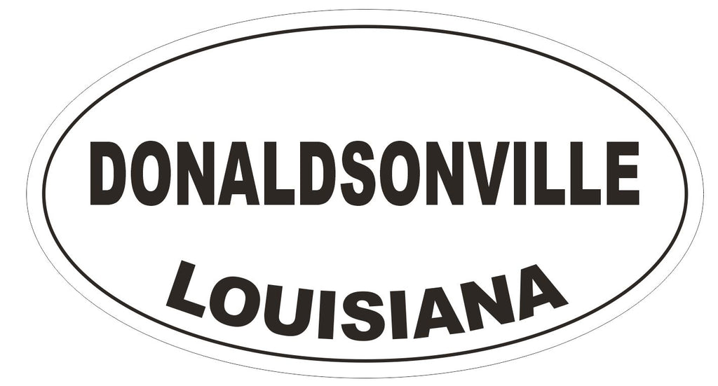 Donaldsonville Louisiana Oval Bumper Sticker or Helmet Sticker D3901