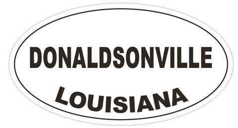 Donaldsonville Louisiana Oval Bumper Sticker or Helmet Sticker D3901