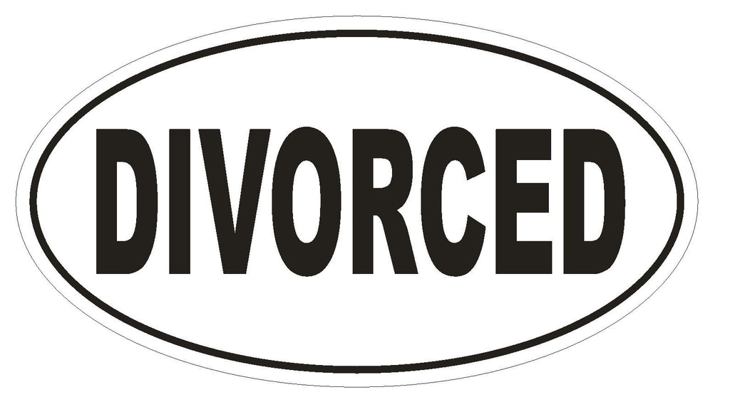 DIVORCED Oval Bumper Sticker or Helmet Sticker D1818 Euro Oval - Winter Park Products