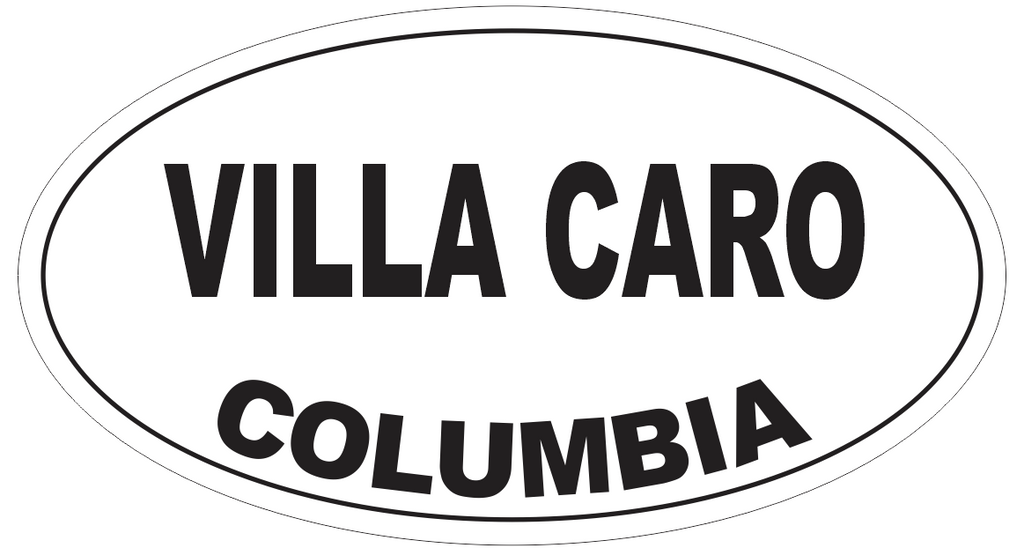 Villa Caro Columbia Oval Bumper Sticker or Helmet Sticker D5485