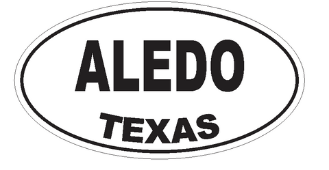 Aledo Texas Oval Bumper Sticker or Helmet Sticker D3108 Euro Oval - Winter Park Products