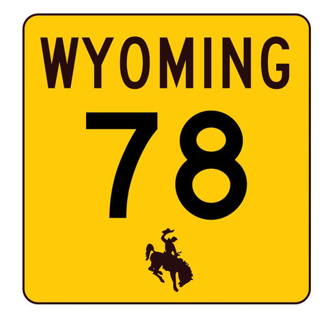 Wyoming Highway 78 Sticker R3409 Highway Sign