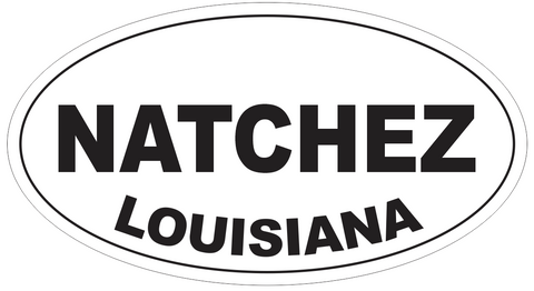 Natchez Louisiana Oval Bumper Sticker or Helmet Sticker D3981