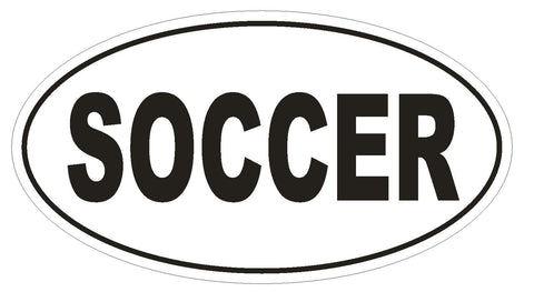 SOCCER Oval Bumper Sticker or Helmet Sticker D1817 Euro Oval - Winter Park Products