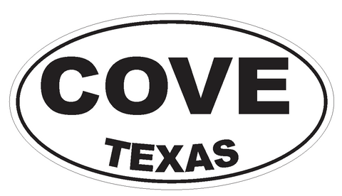 Cove Texas Oval Bumper Sticker or Helmet Sticker D3234 Euro Oval - Winter Park Products