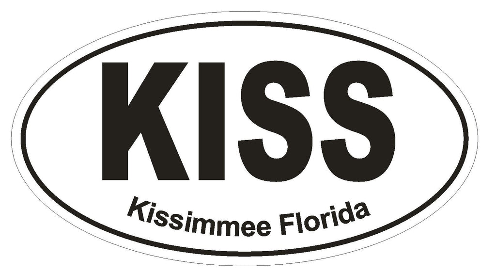 KISS Kissimmee Florida Oval Bumper Sticker or Helmet Sticker D498 Euro Oval - Winter Park Products