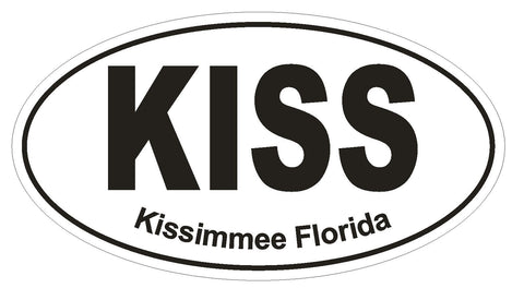 KISS Kissimmee Florida Oval Bumper Sticker or Helmet Sticker D498 Euro Oval - Winter Park Products