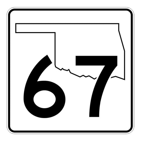 Oklahoma State Highway 67 Sticker Decal R5633 Highway Route Sign