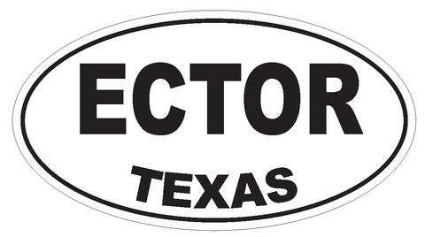 Ector Texas Oval Bumper Sticker or Helmet Sticker D3354 Euro Oval - Winter Park Products