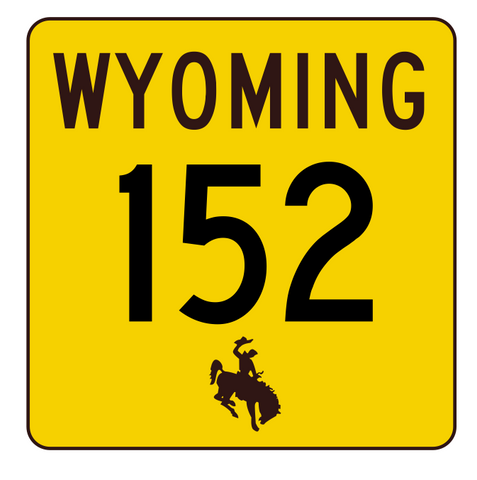 Wyoming Highway 152 Sticker R3435 Highway Sign