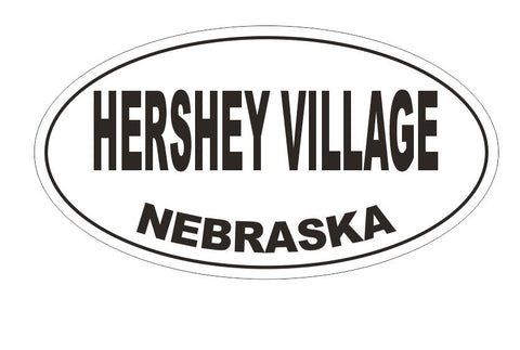Hershey Village Oval Bumper Sticker or Helmet Sticker D5085 Oval