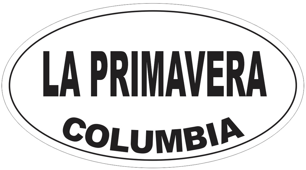 La Primavera Columbia Oval Bumper Sticker or Helmet Sticker D5519