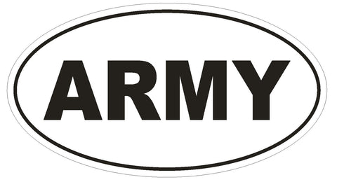 ARMY Oval Bumper Sticker or Helmet Sticker D631 Euro Oval Military Armed Forces - Winter Park Products