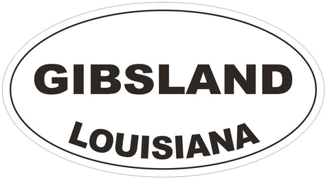 Gibsland Louisiana Oval Bumper Sticker or Helmet Sticker D3923