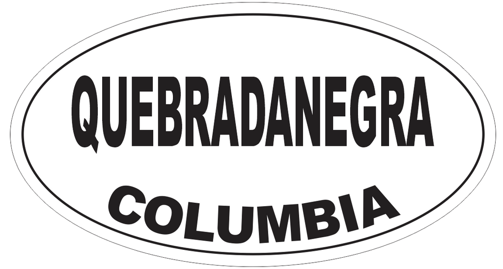 Quebradanegra Columbia Oval Bumper Sticker or Helmet Sticker D4855